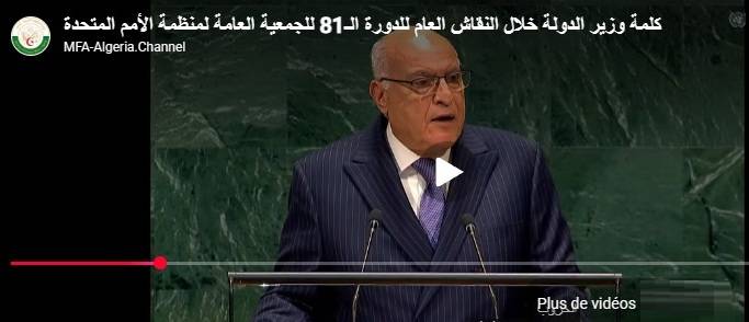 كلمة وزير الدولة السيد أحمد عطاف خلال النقاش العام للدورة الـ81 للجمعية العامة لمنظمة الأمم المتحدة